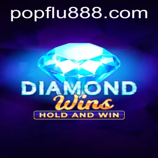 Explore o Mundo Fascinante de DiamondWins com POPFLU.COM